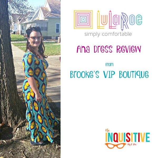 LuLaRoe Review of the Ana Dress - The Inquisitive Mom