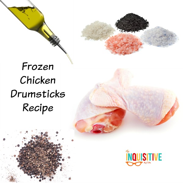 Frozen Chicken Drumsticks Recipe The Inquisitive Mom